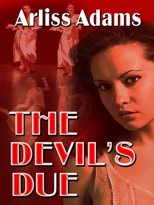 Title details for The Devil's Due by Arliss Adams - Available